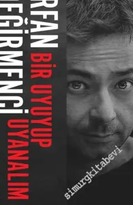 Bir Uyuyup Uyanalım -         2017
