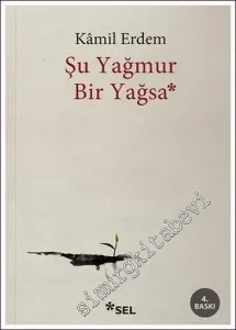 Şu Yağmur Bir Yağsa -         2019