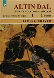 Altın Dal Cilt: 1 - James George Frazer