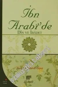 İbn Arabi'de Din ve İbadet -