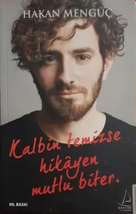 Kalbin Temizse Hikayen Mutlu Biter
