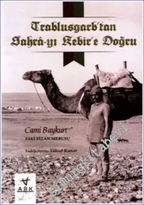 Trablusgarp'tan Sahra-yı Kebir'e Doğru -        2011