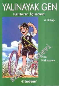 Yalınayak Gen 4: Küllerin İçinden -