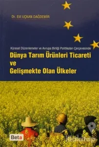 Dünya Tarım Ürünleri Ticareti ve Gelişmekte Olan Ülkeler