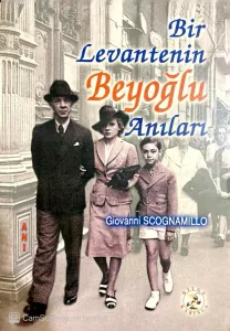Bir Levantenin Beyoğlu Anıları (İmzalı İthaflı)