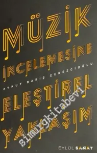 Müzik İncelemesine Eleştirel Yaklaşım -         2018