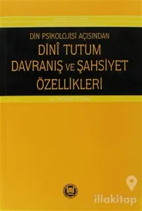 Din Psikolojisi Açısından Dini Tutum Davranış ve Şahsiyet Özellikleri