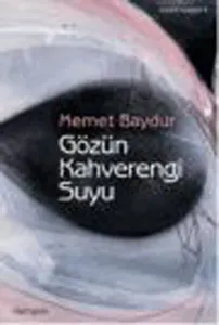 Gözün Kahverengi Suyu