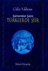 Şamandan Şaire Türklerde Şiir