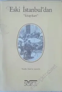 Eski İstanbul'dan Kitap-Kart (Nezihe Araz'ın İstanbul Satıcıları Adlı Yazısıyla 20 Adet İstanbul Satıcıları Kartı Kutusunda) -        1987