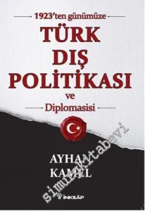 1923'ten Günümüze Türk Dış Politikası ve Diplomasisi -         2014