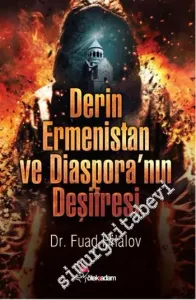 Derin Ermenistan ve Diaspora'nın Deşifresi -