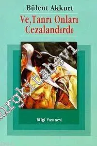 Ve Tanrı Onları Cezalandırdı: Öyküler -        1998