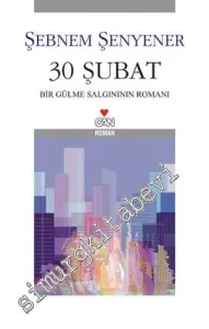 30 Şubat: Bir Gülme Salgınının Romanı -