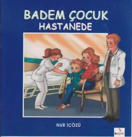 Badem Çocuk Hastanede Badem Çocuk Hastanede