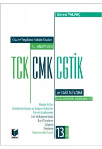 T.C. Anayasası TCK, CMK, CGTİK ve İlgili Mevzuat