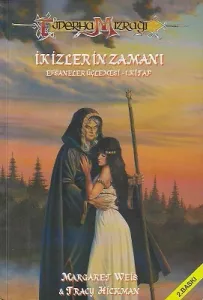 İkizlerin Zamanı 1.Kitap / Efsaneler Üçlemesi Ejderha Mızrağı