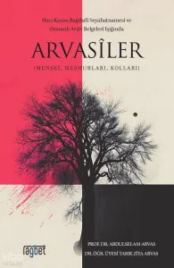 Arvasiler;Menşei, Meşhurları, Kolları