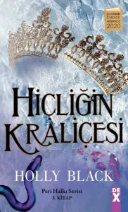 Hiçliğin Kraliçesi - Peri Halkı Serisi 3. Kitap (Ciltli)