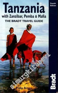 Tanzania with Zanzibar, Pemba & Mafia : The Bradt Travel Guide -