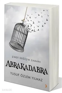 Abrakadabra Şimdi Değişim Zamanı