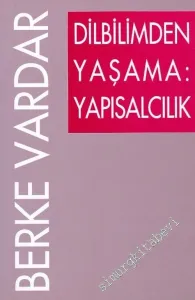 Dilbilimden Yaşama: Yapısalcılık -        2001
