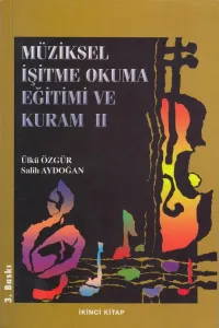 Müziksel İşitme Okuma Eğitimi ve Kuram 2