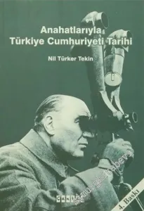 Anahatlarıyla Türkiye Cumhuriyeti Tarihi -        2008