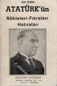 Atatürk'ün Nükteleri - Fıkraları Hatıraları