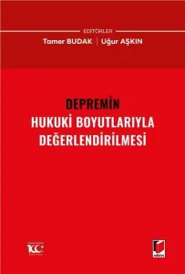 Depremin Hukuki Boyutlarıyla Değerlendirilmesi