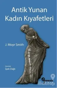 Antik Yunan Kadın Kıyafetleri