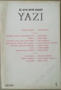 Yazı: Üç Aylık Metin Dergisi - Sayı: 1      Kış  1975
