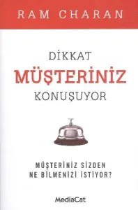 Dikkat Müşteriniz Konuşuyor; Müşteriniz Sizden Ne Bilmenizi İstiyor?