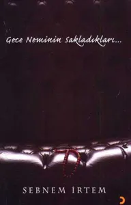 Gece Neminin Sakladıkları