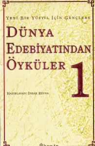 Dünya Edebiyatından Öyküler 1