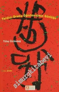 Yaratıcı Drama Öğretmenimin Günlüğü -         2012