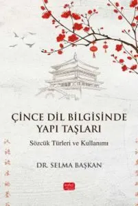 Çince Dil Bilgisinde Yapı Taşları