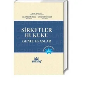 Şirketler Hukuku Genel Esasları