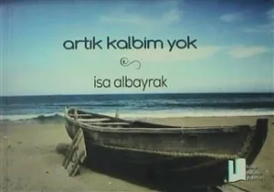 Artık Kalbim Yok