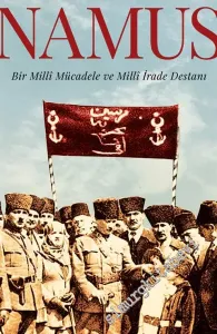 Namus: Bir Milli Mücadele ve Milli İrade Destanı -         2019