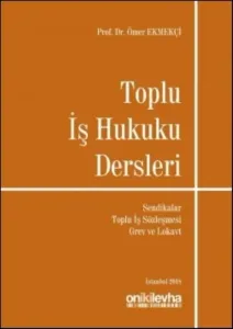 Toplu İş Hukuku Dersleri
