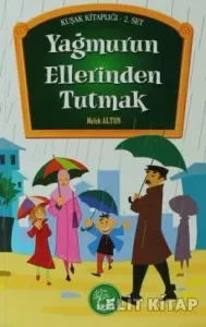 Yağmurun Ellerini Tutmak
