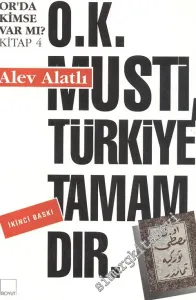 OK Musti Türkiye Tamamdır: Orda Kimse Var mı 4. Kitap  -