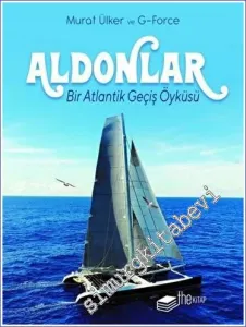 Aldonlar: Bir Atlantik Geçiş Öyküsü (Kutulu Deri Kapak) -        2023