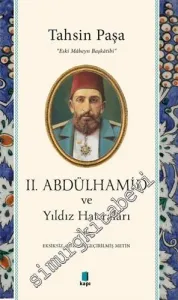 2. Abdülhamid ve Yıldız Hatıraları -