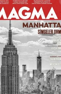 Magma Yeryüzü Dergisi - Manhattan : Dikey Rekabet - Milas: Kuyruklu Kale - Haydarpaşa: Rayların Altındaki Tarih - Aslanköy: Toroslarda Luvi İzleri< - Sayı: 47      Ağustos - Eylül