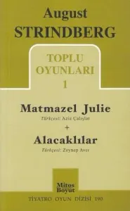 Toplu Oyunları 1 - Matmazel Julie , Alacaklılar (190)