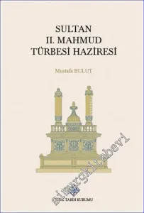 Sultan II. Mahmud Türbesi Haziresi -         2022