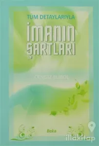 Tüm Detaylarıyla İmanın Şartları (2. Hamur)