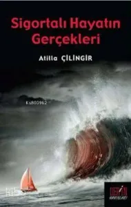 Sigortalı Hayatın Gerçekleri